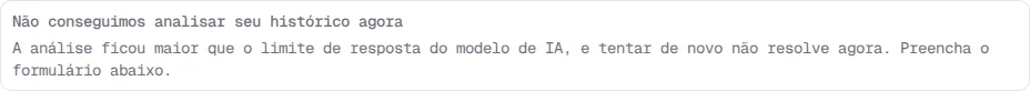 Aviso sobre o limite de resposta do modelo de IA, sem o botão Tentar novamente.