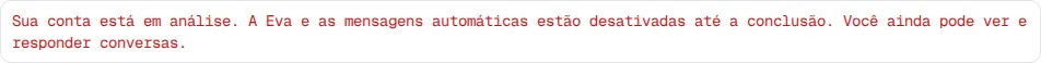 Aviso vermelho Sua conta está em análise, sem botões.