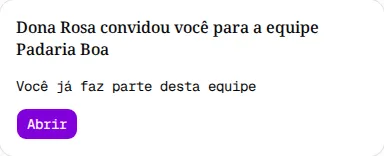 Página de convite com a mensagem Você já faz parte desta equipe e o botão Abrir.