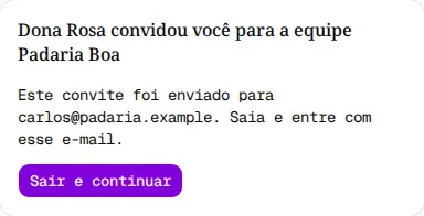 Página de convite com a mensagem de que o convite foi enviado para carlos@padaria.example e o botão Sair e continuar.