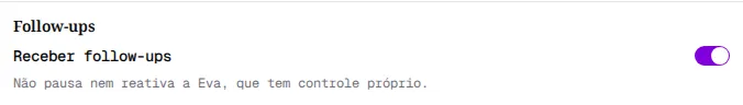 Seção Follow-ups com a chave Receber follow-ups ligada.