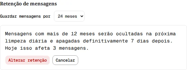 Retenção de mensagens com o prazo de 12 meses escolhido, o aviso Hoje isso afeta 3 mensagens e os botões Alterar retenção e Cancelar.